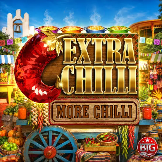 Bigtime : Extra Chilli More Chilli - HIGHBET33